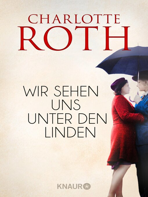 Title details for Wir sehen uns unter den Linden by Charlotte Roth - Available